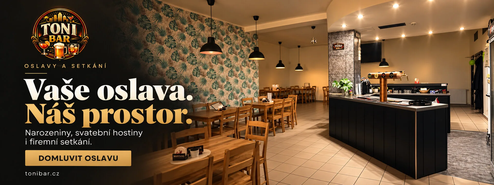 Oslavy, svatební hostiny a firemní setkání v Toni Baru – domluvit oslavu.